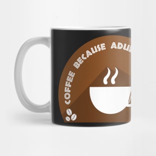 Coffee Because Adulting Is Hard Mug